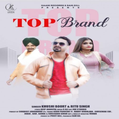 Top Brand Khushi Boort, Ritu Singh mp3 song download, Top Brand Khushi Boort, Ritu Singh full album