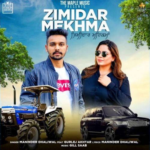 Zimidar Mehkma Maninder Dhaliwal, Gurlej Akhtar mp3 song download, Zimidar Mehkma Maninder Dhaliwal, Gurlej Akhtar full album