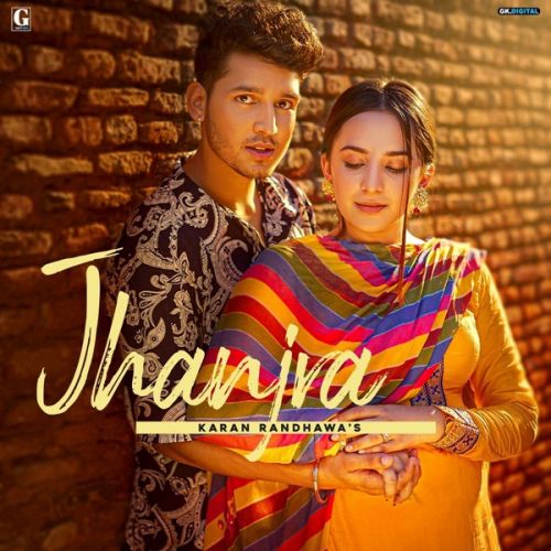 Jhanjra Karan Randhawa mp3 song download, Jhanjra Karan Randhawa full album