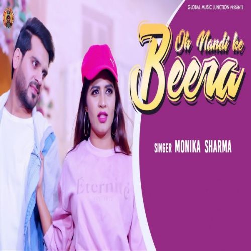 O Nandi Ke Beera Monika Sharma mp3 song download, O Nandi Ke Beera Monika Sharma full album