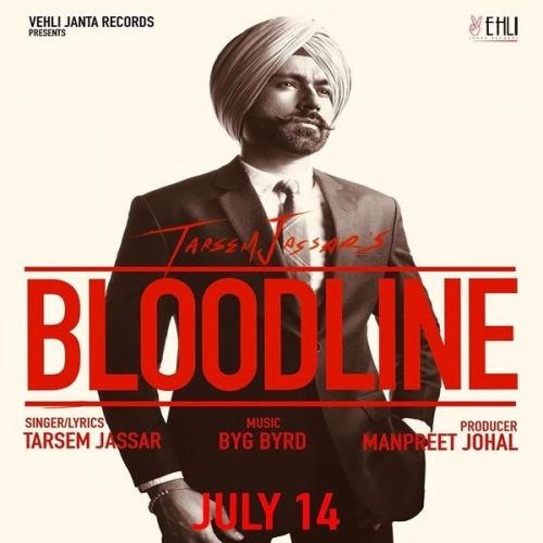 Bloodline Tarsem Jassar mp3 song download, Bloodline Tarsem Jassar full album