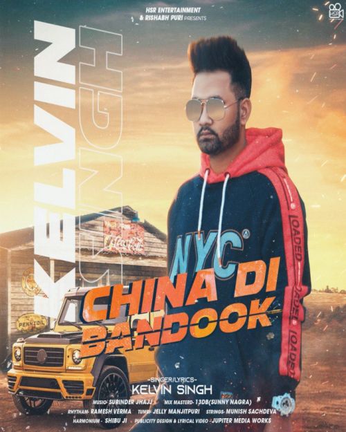 Download China DI Bandook Kelvin Singh mp3 song, China DI Bandook Kelvin Singh full album download