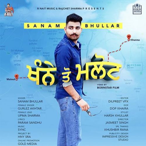 Khanne Tau Malout Sanam Bhullar, Gurlez Akhtar mp3 song download, Khanne Tau Malout Sanam Bhullar, Gurlez Akhtar full album