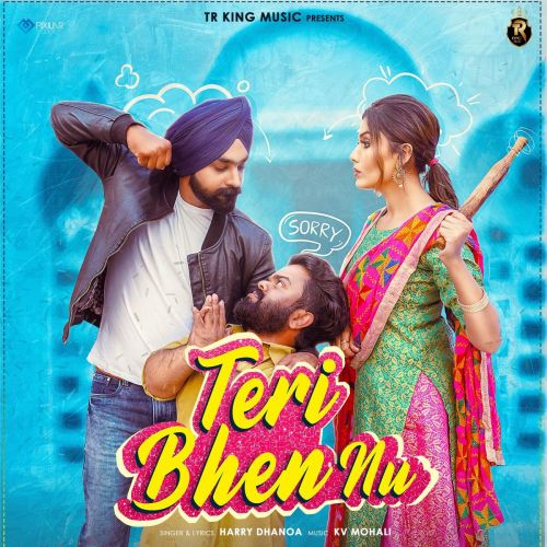 Download Teri Bhen Nu Harry Dhanoa mp3 song, Teri Bhen Nu Harry Dhanoa full album download