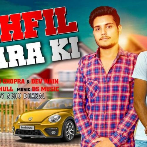 Mehfil Yaara Ki Ashi Chopra, Dev Nain mp3 song download, Mehfil Yaara Ki Ashi Chopra, Dev Nain full album