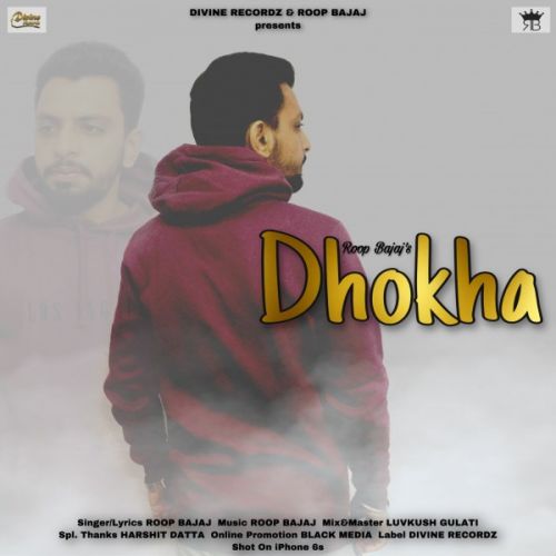 Dhokha Roop Bajaj mp3 song download, Dhokha Roop Bajaj full album