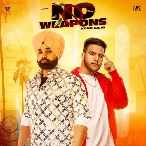 No Weapons Kang Saab mp3 song download, No Weapons Kang Saab full album