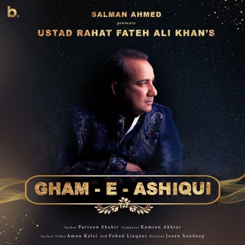 Gham-e-Ashiqui Rahat Fateh Ali Khan mp3 song download, Gham-e-Ashiqui Rahat Fateh Ali Khan full album