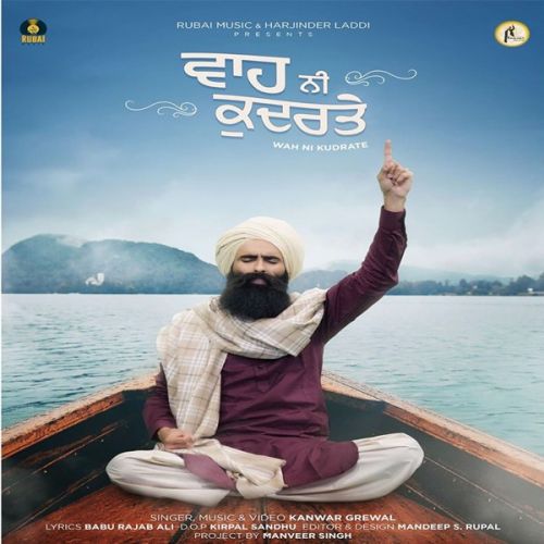 Wah Ni Kudrate Kanwar Grewal mp3 song download, Wah Ni Kudrate Kanwar Grewal full album