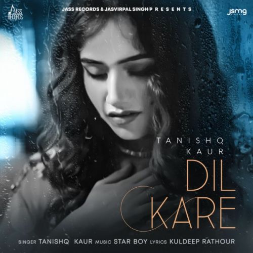 Dil Kare Tanishq Kaur mp3 song download, Dil Kare Tanishq Kaur full album