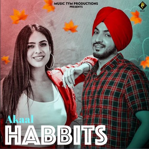 Habits Akaal mp3 song download, Habits Akaal full album