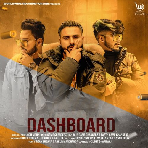 Dashboard Jodh Mann, Raja Game Changerz, Parth Game Changerz mp3 song download, Dashboard Jodh Mann, Raja Game Changerz, Parth Game Changerz full album