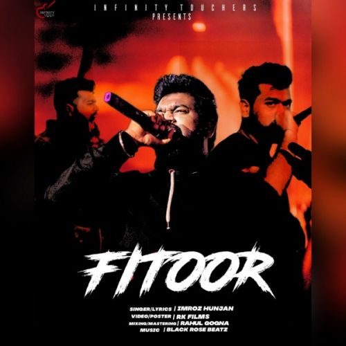 Fitoor Imroz Hunjan , Rahul Gogna mp3 song download, Fitoor Imroz Hunjan , Rahul Gogna full album