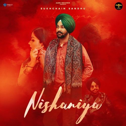 Nishaniya Sukhchain Sandhu mp3 song download, Nishaniya Sukhchain Sandhu full album