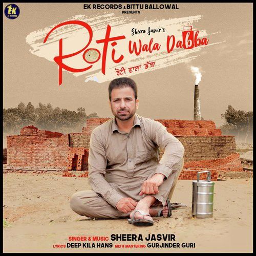 Roti Wala Dabba Sheera Jasvir mp3 song download, Roti Wala Dabba Sheera Jasvir full album