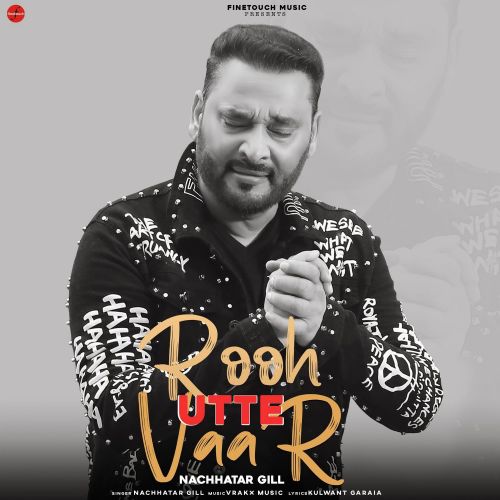 Rooh Utte Vaar Nachhatar Gill mp3 song download, Rooh Utte Vaar Nachhatar Gill full album