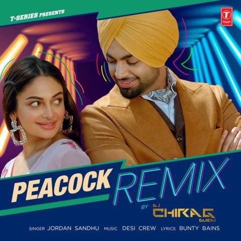 Peacock Remix Jordan Sandhu mp3 song download, Peacock Remix Jordan Sandhu full album