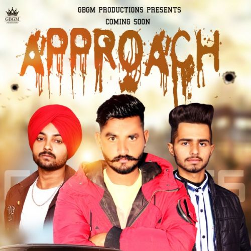 Approach Gs Sandhu mp3 song download, Approach Gs Sandhu full album