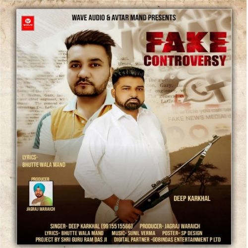 Download Fake Controversy Deep Karkhal mp3 song, Fake Controversy Deep Karkhal full album download