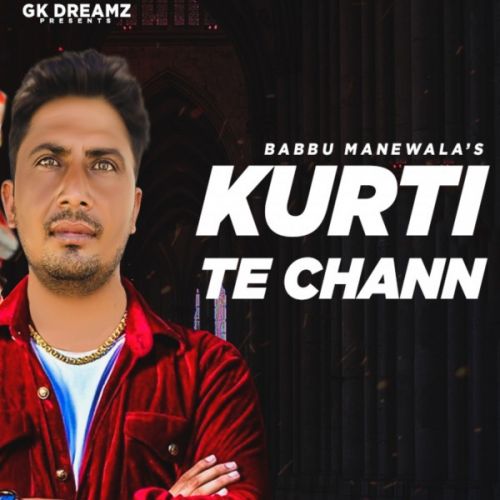 Download Kurti Te Chann Remix Babbu Manewala mp3 song, Kurti Te Chann Remix Babbu Manewala full album download