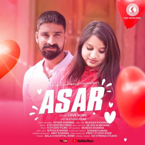 Download Asar (A Love Story) Nitesh Khanna mp3 song, Asar (A Love Story) Nitesh Khanna full album download