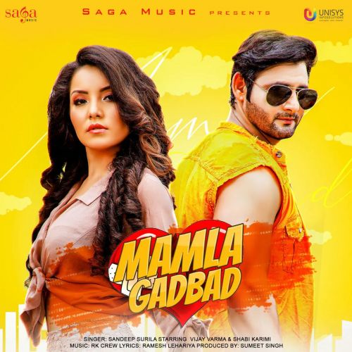 Mamla Gadbad Sandeep Surila mp3 song download, Mamla Gadbad Sandeep Surila full album