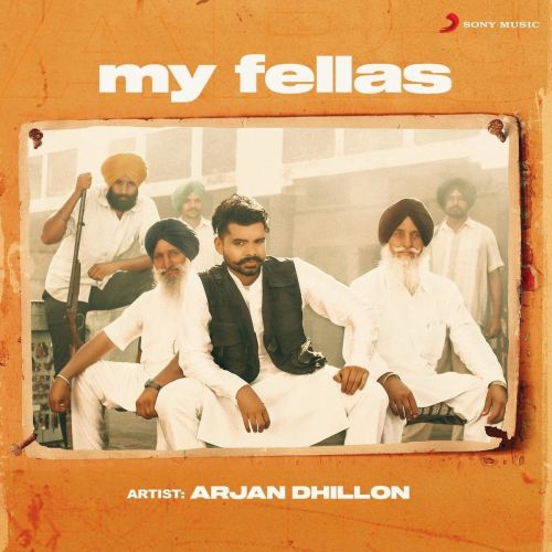 My Fellas Arjan Dhillon mp3 song download, My Fellas Arjan Dhillon full album