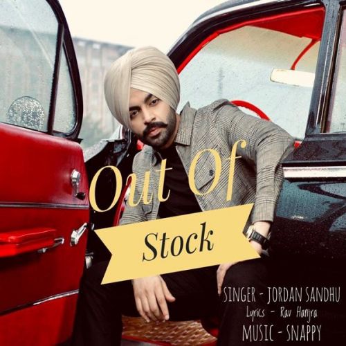 Download Out Of Stock Jordan Sandhu mp3 song, Out Of Stock Jordan Sandhu full album download