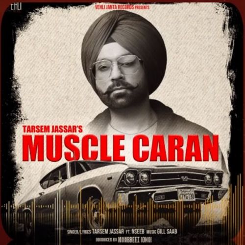 Muscle Caran Tarsem Jassar, Naseeb mp3 song download, Muscle Caran Tarsem Jassar, Naseeb full album