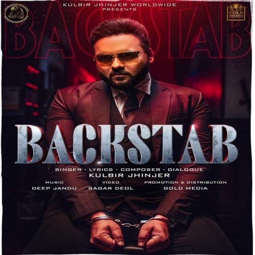 Backstab Kulbir Jhinjer mp3 song download, Backstab Kulbir Jhinjer full album