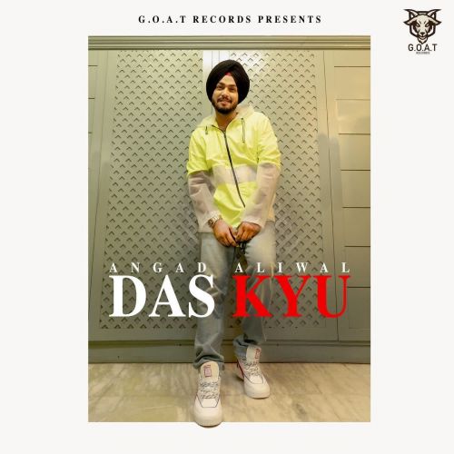 Download Das Kyu Avvy Dhaliwal, Angad Aliwal mp3 song, Das Kyu Avvy Dhaliwal, Angad Aliwal full album download