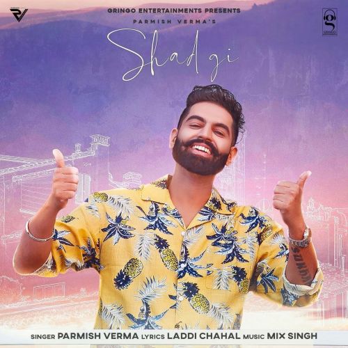 Shadgi Parmish Verma mp3 song download, Shadgi Parmish Verma full album