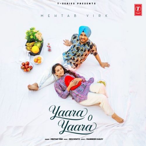 Download Yaara O Yaara Mehtab Virk mp3 song, Yaara O Yaara Mehtab Virk full album download