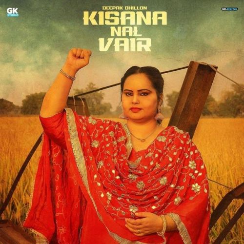 Kisana Nal Vair Deepak Dhillon mp3 song download, Kisana Nal Vair Deepak Dhillon full album