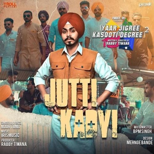 Jutti Kadvi Noor Tung mp3 song download, Jutti Kadvi Noor Tung full album