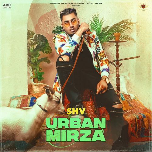 Foreigner SHV, Deep Jandu, 6irdz, Yashvi, Minister Music mp3 song download, Urban Mirza SHV, Deep Jandu, 6irdz, Yashvi, Minister Music full album