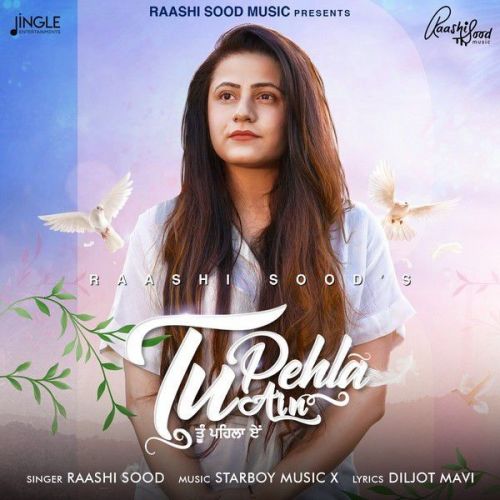 Tu Pehla Ain Raashi Sood mp3 song download, Tu Pehla Ain Raashi Sood full album