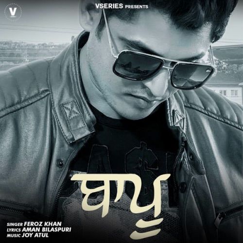 Baapu Feroz Khan mp3 song download, Baapu Feroz Khan full album