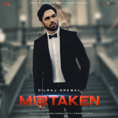 Mistaken Dilraj Grewal mp3 song download, Mistaken Dilraj Grewal full album