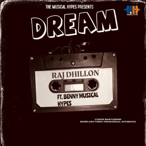 Dream Raj Dhillon mp3 song download, Dream Raj Dhillon full album