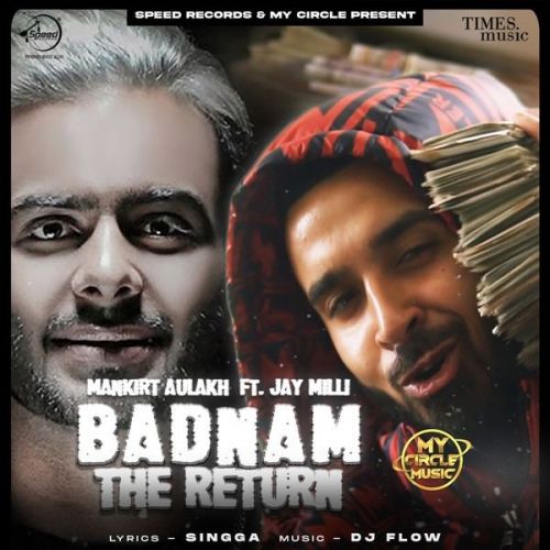 Badnam The Return Mankirt Aulakh, Jay Milli mp3 song download, Badnam The Return Mankirt Aulakh, Jay Milli full album