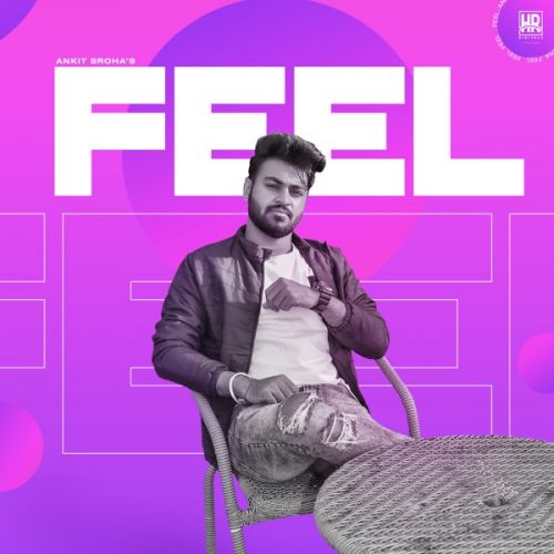 Feel Ankit Sroha mp3 song download, Feel Ankit Sroha full album