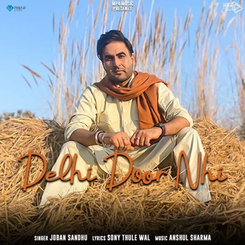 Delhi Door Nhi Joban Sandhu mp3 song download, Delhi Door Nhi Joban Sandhu full album