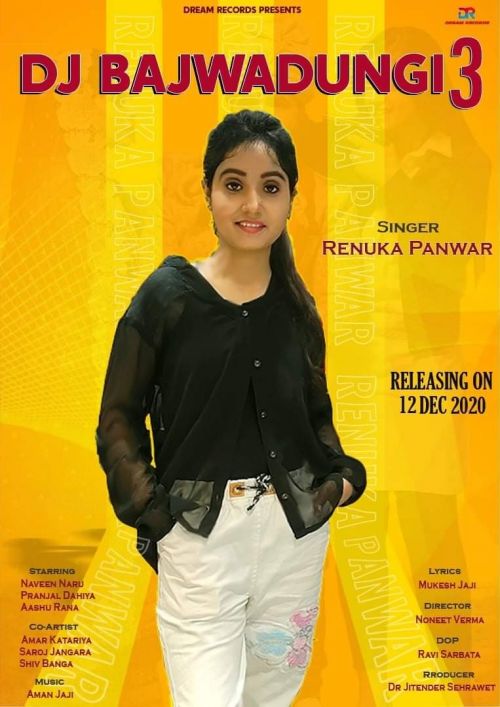 DJ Bajwadungi 3 Renuka Panwar mp3 song download, DJ Bajwadungi 3 Renuka Panwar full album