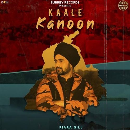 Kaale Kanoon Piara Gill mp3 song download, Kaale Kanoon Piara Gill full album