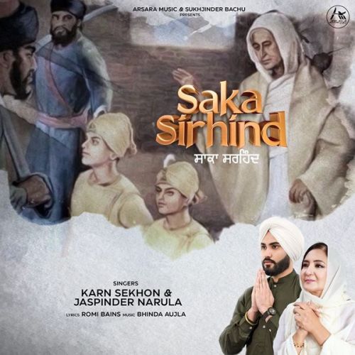 Saka Sirhind Jaspinder Narula, Karn Sekhon mp3 song download, Saka Sirhind Jaspinder Narula, Karn Sekhon full album