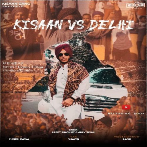 Kisaan Vs Delhi Preet Singh, Amrey Sidhu mp3 song download, Kisaan Vs Delhi Preet Singh, Amrey Sidhu full album