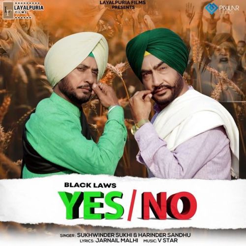 Black Laws Yes No Sukhwinder Sukhi, Harinder Sandhu mp3 song download, Black Laws Yes No Sukhwinder Sukhi, Harinder Sandhu full album