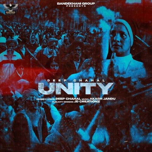 Unity Deep Chahal mp3 song download, Unity Deep Chahal full album