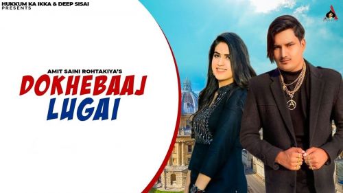 Download Dhokhebaaj Lugai Amit Saini Rohtakiyaa mp3 song, Dhokhebaaj Lugai Amit Saini Rohtakiyaa full album download